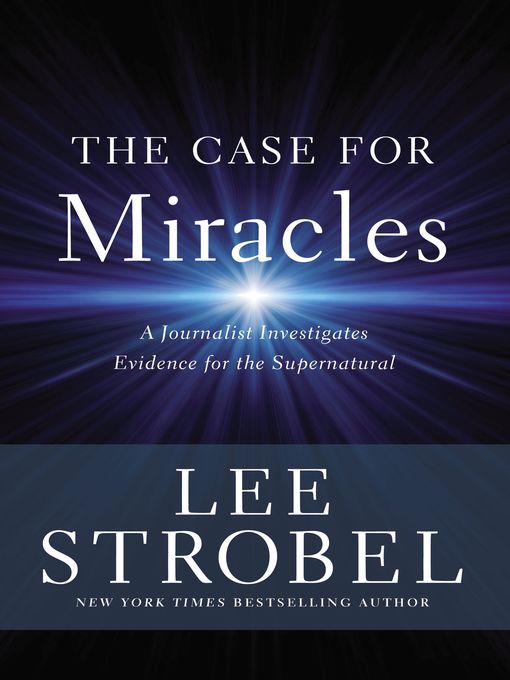 Title details for The Case for Miracles by Lee Strobel - Wait list
